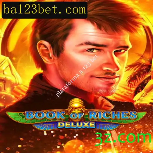 Explorando o BookofRichesDeluxe na Plataforma a 123 bet