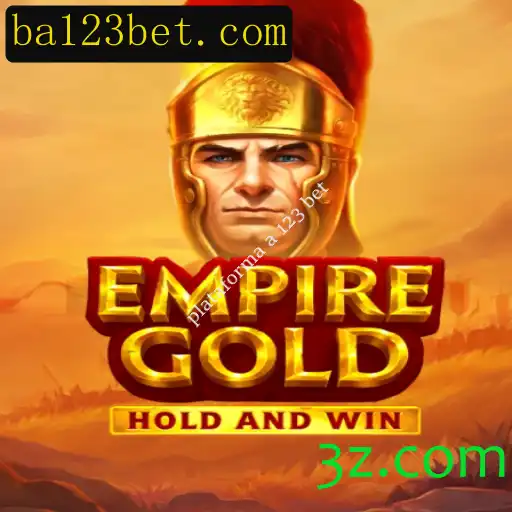 EmpireGold: Descobrindo o Fascinante Mundo de Aventuras na Plataforma a 123 bet