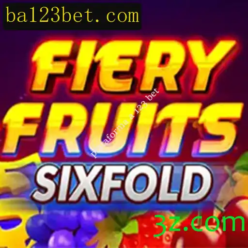 Descubra o Mundo Empolgante de FieryFruitsSixFold na Plataforma 123 Bet